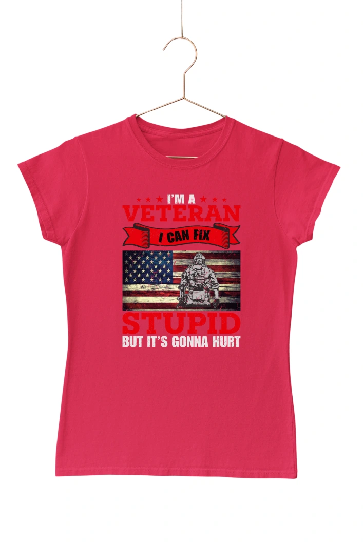 I'm a Veteran I Can Fix Stupid But It's Gonna Hurt Women's Tshirt (Red, S)