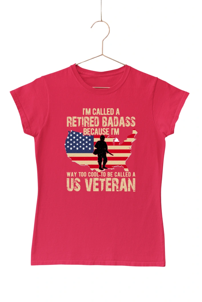 I'm Called a Retired Badass Because I'm Way Too Cool Women's Tshirt (Red, S)