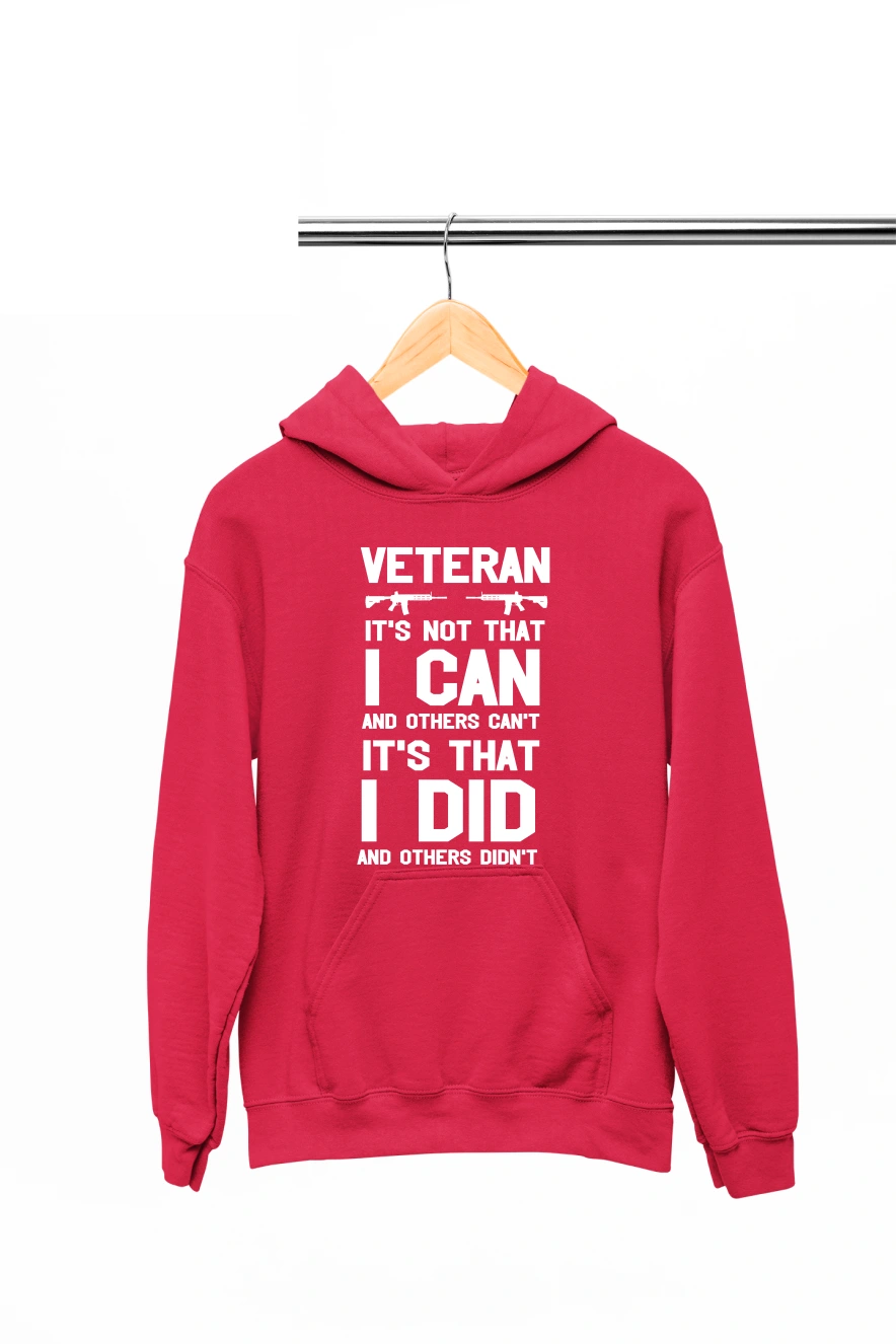 Veteran I'ts Not that I Can and Others Can't It's That I Did and Others Didn't Hoodie (Red, S)