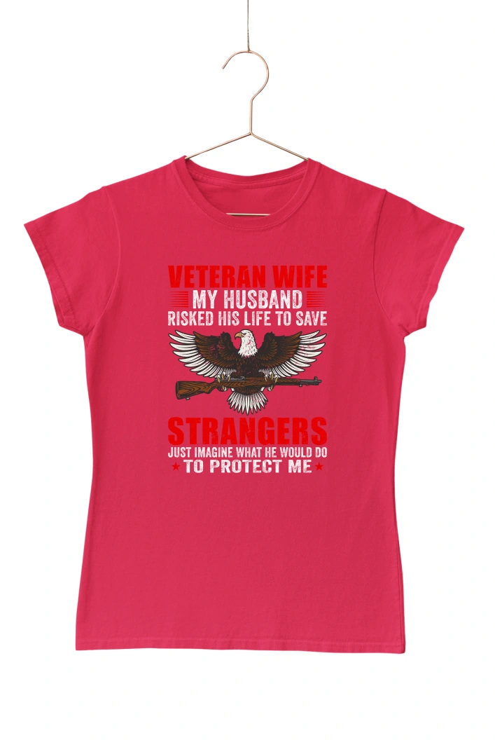 Veteran Wife My Husband Risked His Life to Save Strangers Women's Tshirt (Red, S)