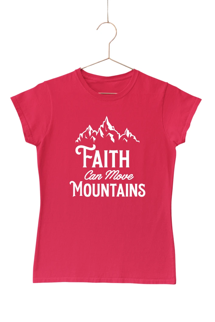 Faith Can Move Mountains Women's Tshirt (Red, S)