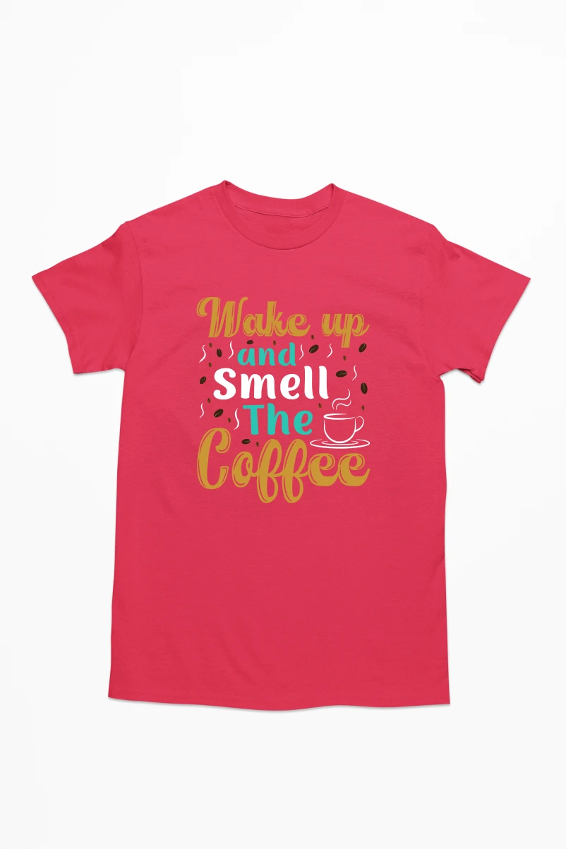 Wake Up and Smell the Coffee Men's Tshirt