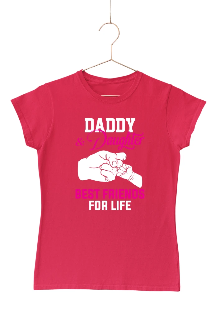 Daddy and Daughter Best Friends For Life Women's Tshirt (Red, S)