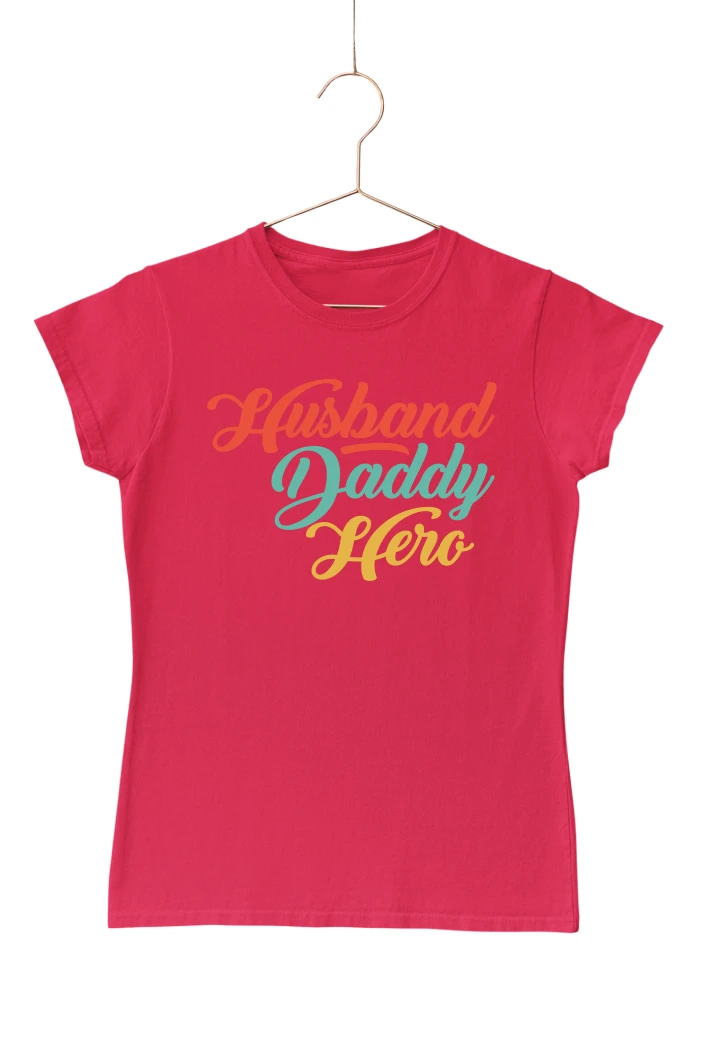 Husband Daddy Hero Women's Tshirt (Red, S)