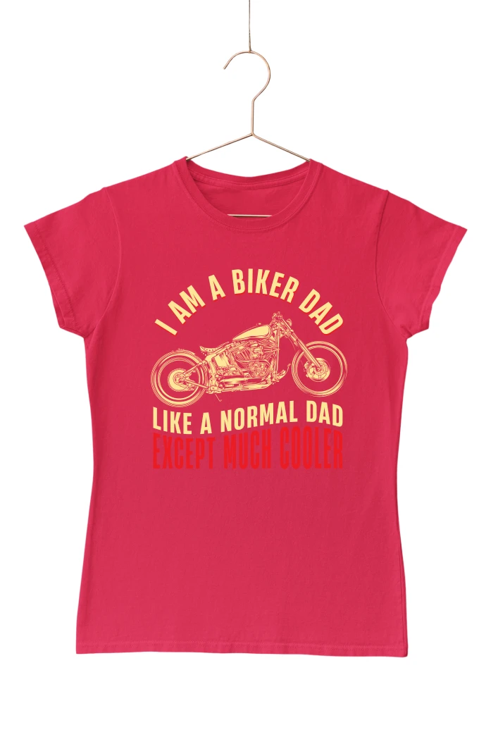 I am a Biker Dad Like a Normal Dad Except Much Cooler Women's Tshirt (Red, S)
