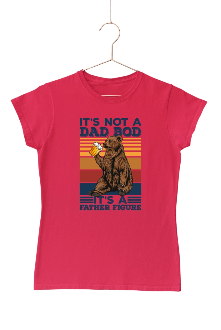 It's Not a Dad Bod It's a Father Figure Women's Tshirt (Red, S)