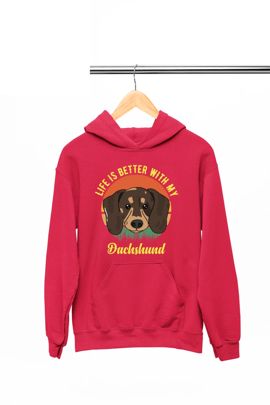 Life Is Better With My Dachshund Hoodie