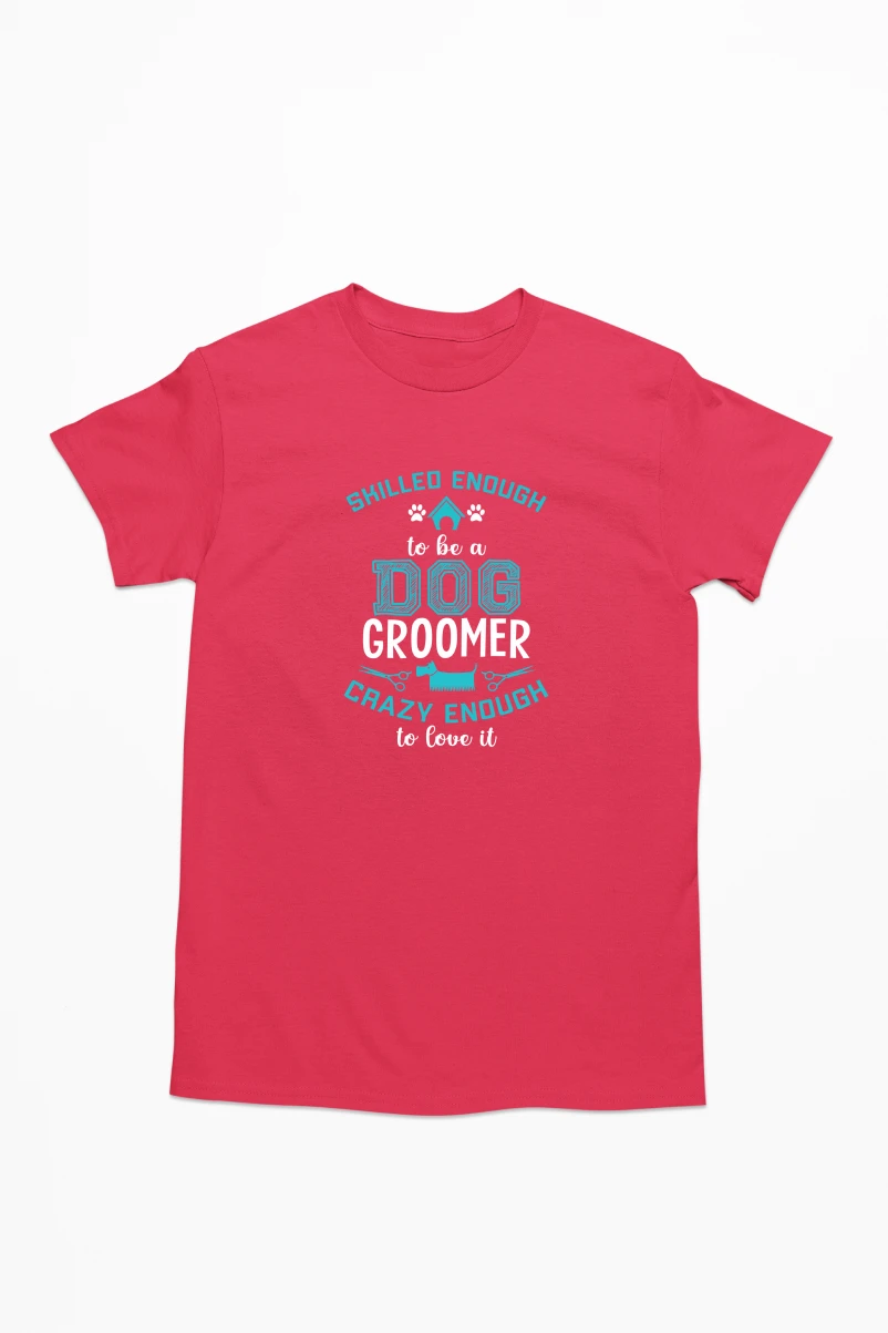 Skilled Enough to be a Dog Groomer Men's Tshirt (Red, S)