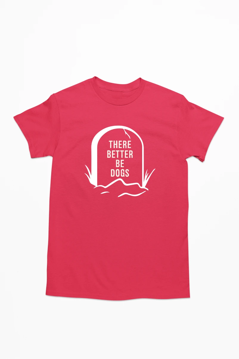 There Better Be Dogs Men's Tshirt (Red, S)