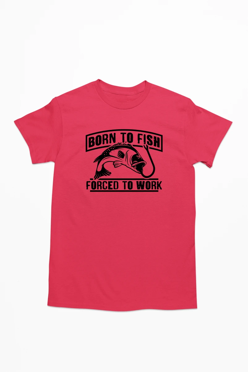 Born To Fish Forced To Work Men's Tshirt