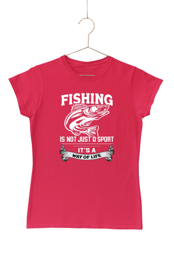 Fishing Is Not Just a Sport Women's Tshirt (Red, S)