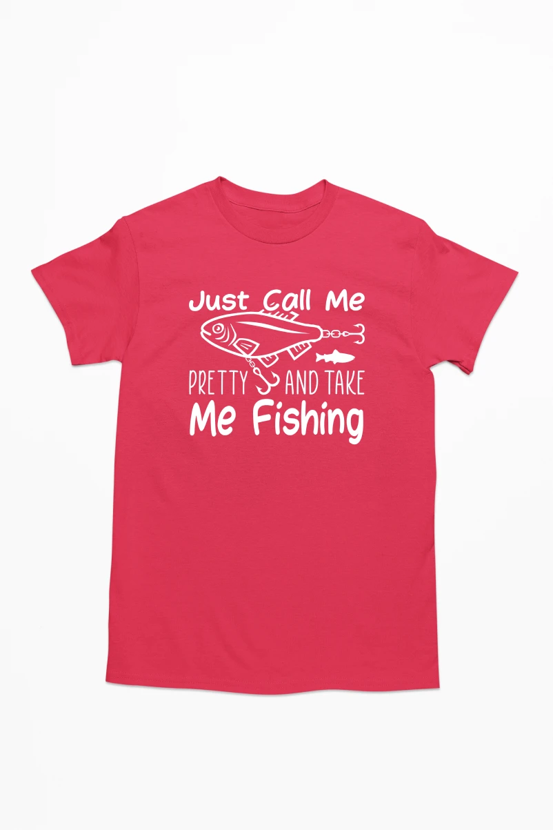 Just Call Me Pretty and Take Me Fishing Men's Tshirt (Red, S)