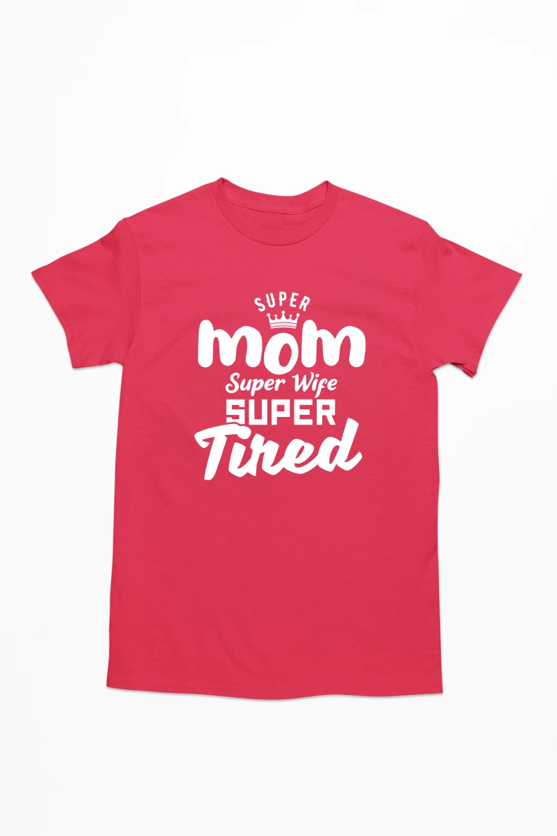 Super Mom Super Wife Super Tired Men's Tshirt (Red, S)