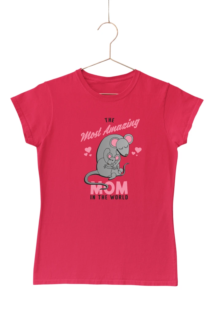 The Most Amazing Mom in the World Women's Tshirt