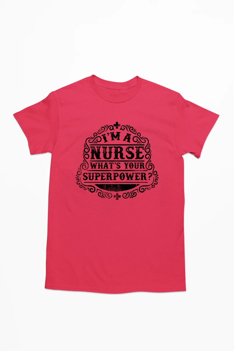 I'm a Nurse What's Your Superpower Men's Tshirt (Red, S)