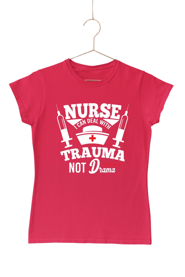 Nurse I Can Deal with Trauma not Drama Women's Tshirt (Red, S)