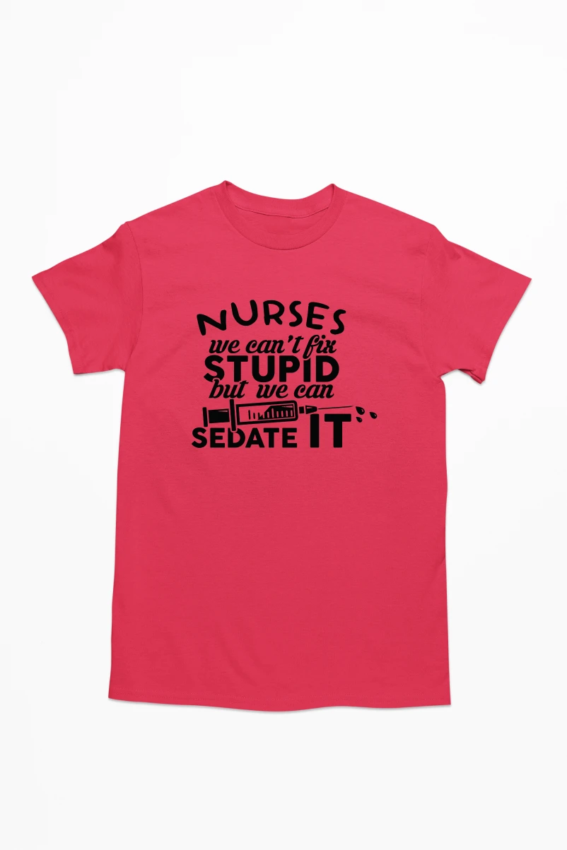 Nurses We Can't Fix Stupid But We Can Sedate It Men's Tshirt (Red, S)