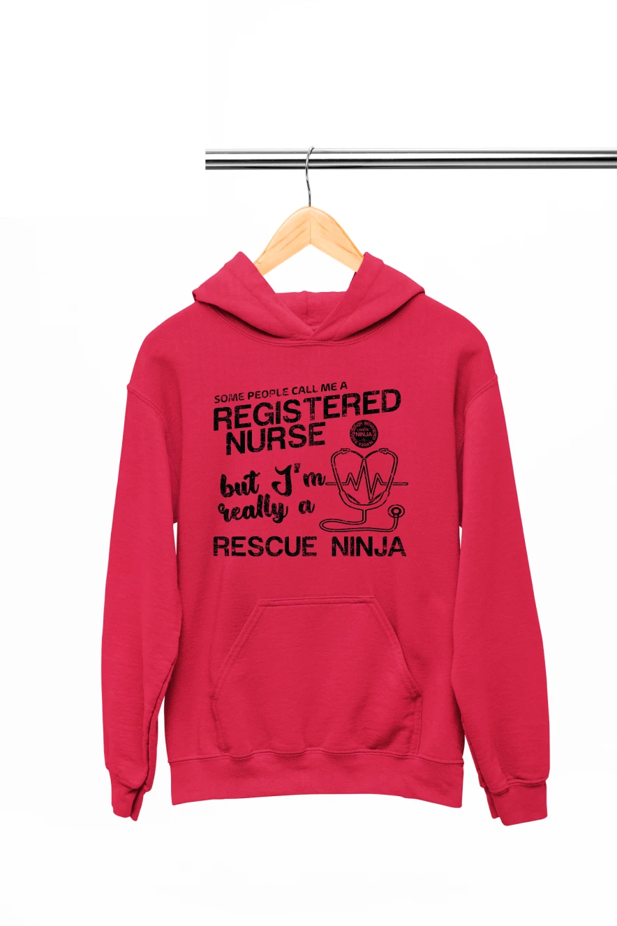Some People Call Me a Registered Nurse But I'm Really a Rescue Ninja Hoodie (Red, S)