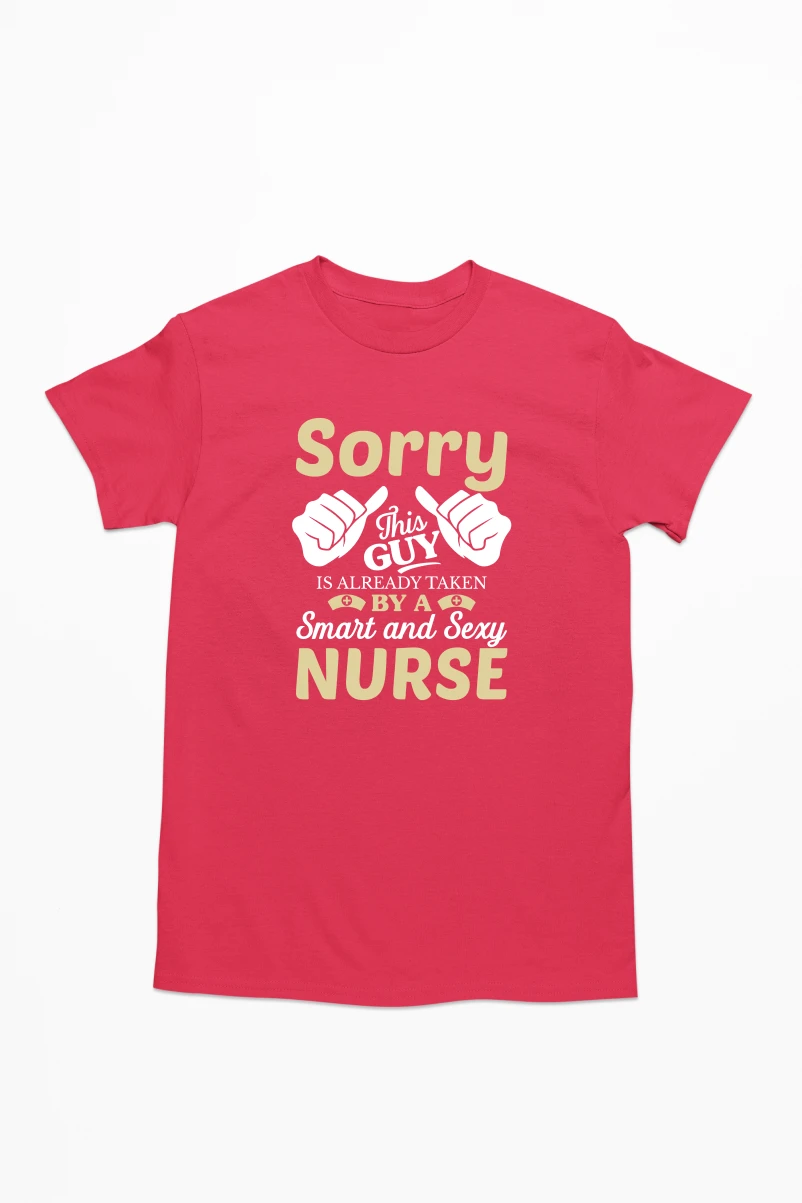 Sorry This Guy is Already Taken By a Smart and Sexy Nurse Men's Tshirt (Red, S)