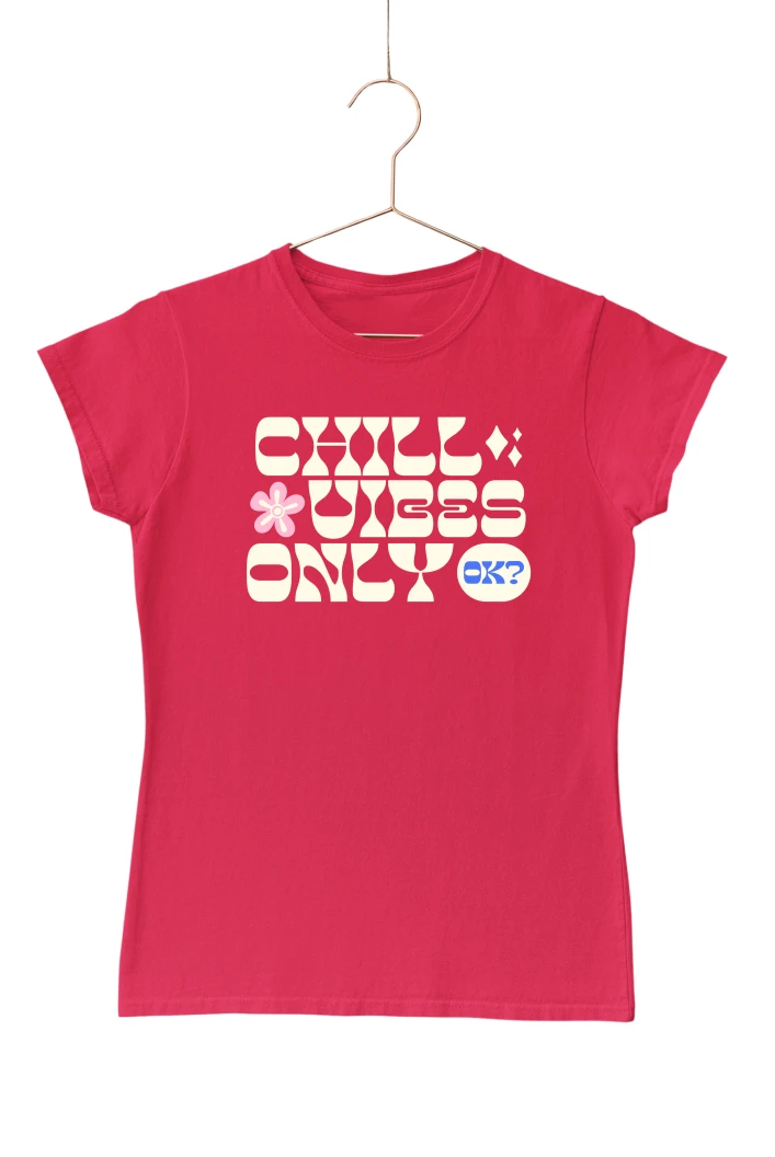 Chill Vibes Only Women's Tshirt (Red, S)