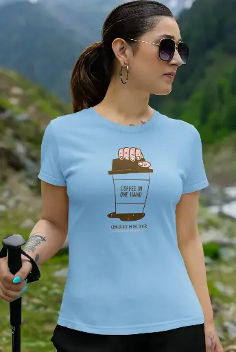 Coffee On One Hand Confidence In the Other Women's Tshirt