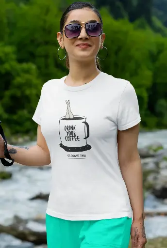 Drink Your Coffee Its Chaos Out There Women's Tshirt