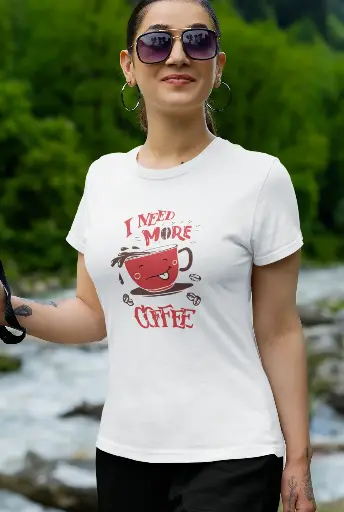 I Need More Coffee Women's Tshirt