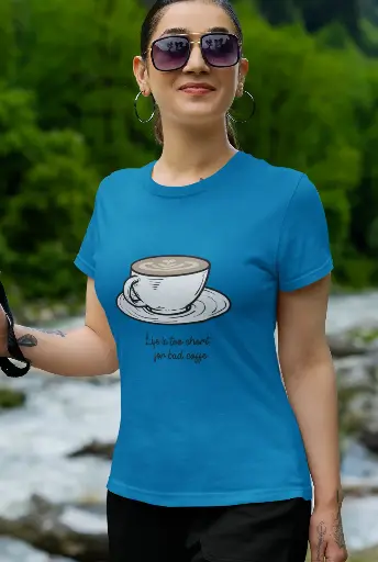 Life Is Too Short for Bad Coffee Women's Tshirt