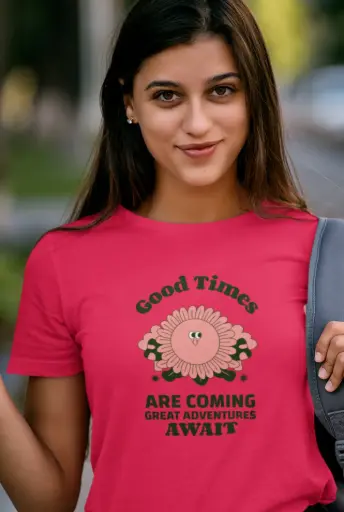 Good Times Are Coming Great Adventures Await Women's Tshirt