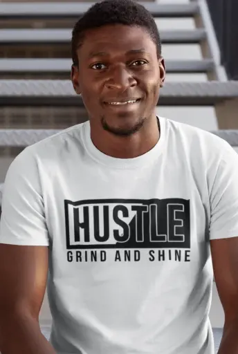 Hustle Grind and Shine Men's Tshirt
