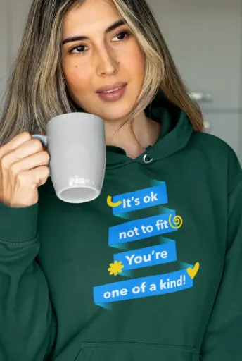 It's Ok Not to Fit You're One of a Kind Hoodie